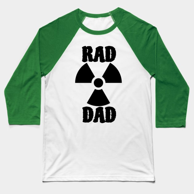 RAD DAD Baseball T-Shirt by DareWolf